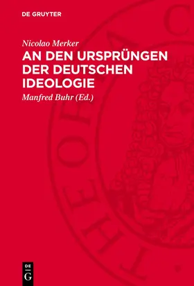 Merker / Buhr |  An den Ursprüngen der deutschen Ideologie | eBook | Sack Fachmedien