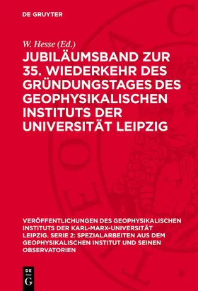 Hesse |  Jubiläumsband zur 35. Wiederkehr des Gründungstages des Geophysikalischen Instituts der Universität Leipzig | eBook | Sack Fachmedien