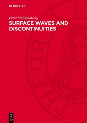 Malischewsky |  Surface Waves and Discontinuities | Buch |  Sack Fachmedien
