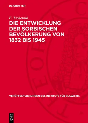 Tschernik |  Die Entwicklung der sorbischen Bevölkerung von 1832 bis 1945 | eBook | Sack Fachmedien
