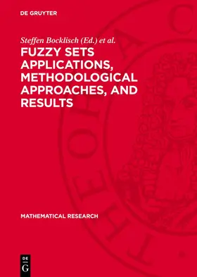 Bocklisch / Orlovski / Peschel |  Fuzzy Sets Applications, Methodological Approaches, and Results | Buch |  Sack Fachmedien