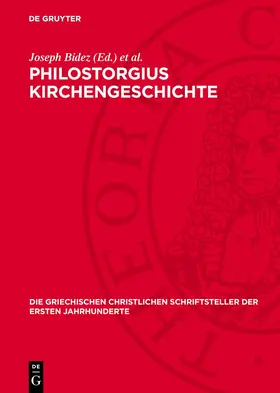 Bidez / Winkelmann |  Philostorgius Kirchengeschichte | Buch |  Sack Fachmedien