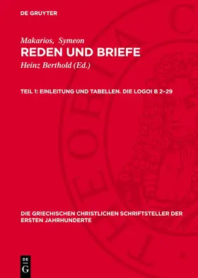 Berthold / Makarios / Symeon |  Einleitung und Tabellen. Die Logoi B 2–29 | eBook | Sack Fachmedien