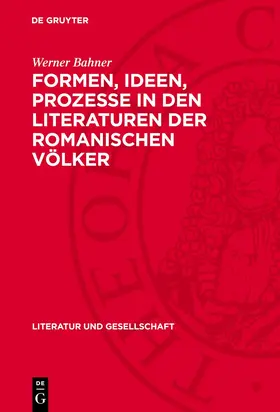 Bahner |  Formen, Ideen, Prozesse in den Literaturen der romanischen Völker | eBook | Sack Fachmedien