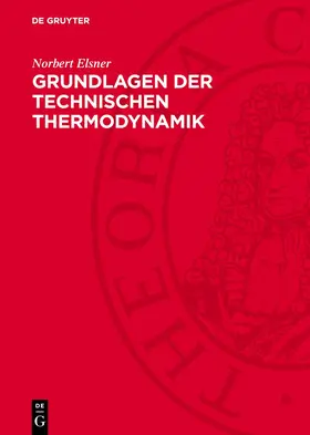 Elsner |  Grundlagen der Technischen Thermodynamik | eBook | Sack Fachmedien
