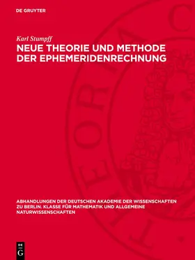 Stumpff |  Neue Theorie und Methode der Ephemeridenrechnung | eBook | Sack Fachmedien