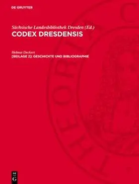 Deckert |  Codex Dresdensis, [Beilage 2], Geschichte und Bibliographie | Buch |  Sack Fachmedien