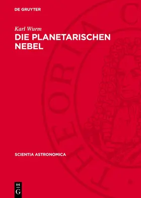 Wurm |  Die Planetarischen Nebel | Buch |  Sack Fachmedien