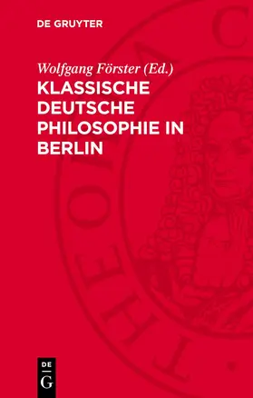 Förster |  Klassische deutsche Philosophie in Berlin | Buch |  Sack Fachmedien