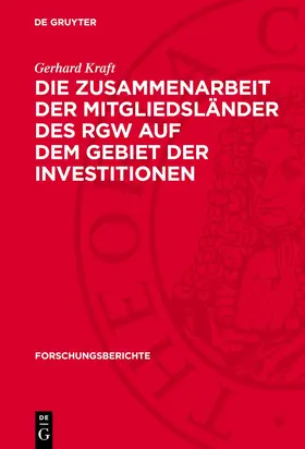 Kraft |  Die Zusammenarbeit der Mitgliedsländer des RGW auf dem Gebiet der Investitionen | eBook | Sack Fachmedien