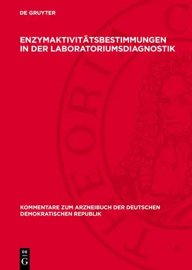 Degruyter |  Enzymaktivitätsbestimmungen in der Laboratoriumsdiagnostik | Buch |  Sack Fachmedien