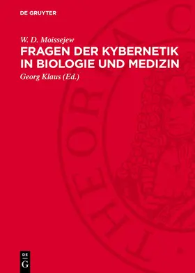Moissejew / Klaus |  Fragen der Kybernetik in Biologie und Medizin | eBook | Sack Fachmedien