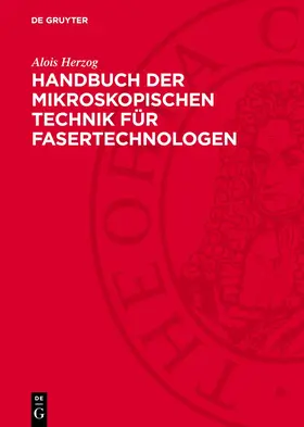 Herzog |  Handbuch der mikroskopischen Technik für Fasertechnologen | eBook | Sack Fachmedien