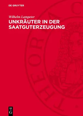 Lampeter |  Unkräuter in der Saatguterzeugung | eBook | Sack Fachmedien