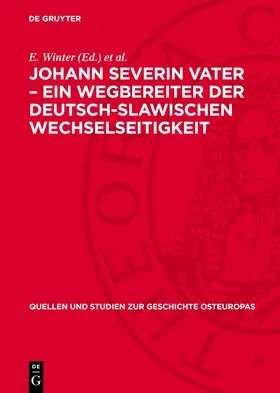 Winter / Eichler |  Johann Severin Vater – Ein Wegbereiter der deutsch-slawischen Wechselseitigkeit | eBook | Sack Fachmedien