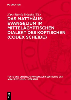 Schenke |  Das Matthäus-Evangelium im Mittelägyptischen Dialekt des Koptischen (Codex Scheide) | eBook | Sack Fachmedien