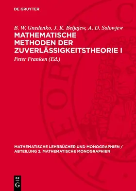 Gnedenko / Beljajew / Solowjew |  Mathematische Methoden der Zuverlässigkeitstheorie I | eBook | Sack Fachmedien