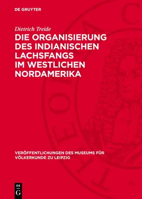 Treide |  Die Organisierung des indianischen Lachsfangs im westlichen Nordamerika | Buch |  Sack Fachmedien