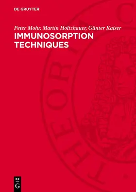Mohr / Holtzhauer / Kaiser |  Immunosorption Techniques | Buch |  Sack Fachmedien