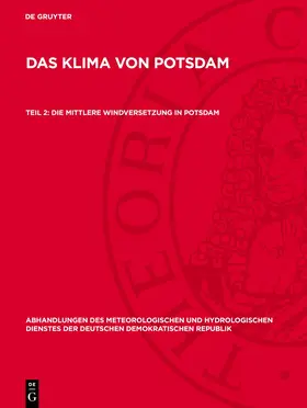 Böer |  Das Klima von Potsdam, Teil 2, Die mittlere Windversetzung in Potsdam | Buch |  Sack Fachmedien