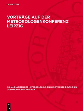 Degruyter |  Vorträge auf der Meteorologenkonferenz Leipzig | Buch |  Sack Fachmedien
