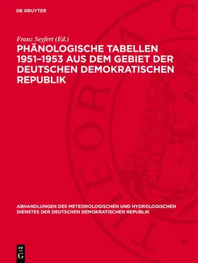 Seyfert |  Phänologische Tabellen 1951-1953 aus dem Gebiet der Deutschen Demokratischen Republik | Buch |  Sack Fachmedien