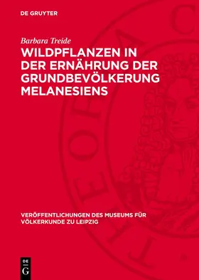 Treide |  Wildpflanzen in der Ernährung der Grundbevölkerung Melanesiens | Buch |  Sack Fachmedien