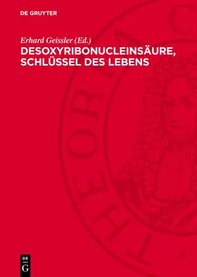 Geissler |  Desoxyribonucleinsäure, Schlüssel des Lebens | eBook | Sack Fachmedien