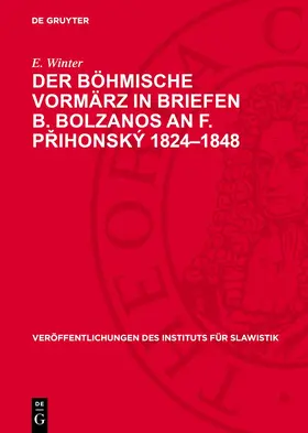 Winter |  Der Böhmische Vormärz in Briefen B. Bolzanos an F. P¿ihonský 1824¿1848 | Buch |  Sack Fachmedien