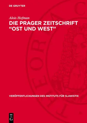 Hofman | Die Prager Zeitschrift "Ost und West" | Buch | 978-3-11-276894-5 | www.sack.de
