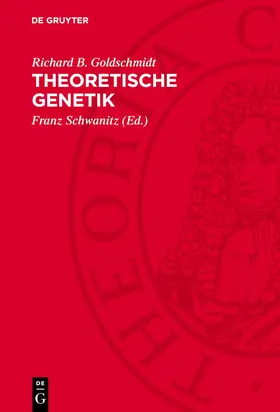 Goldschmidt / Schwanitz |  Theoretische Genetik | Buch |  Sack Fachmedien