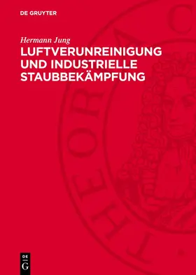 Jung |  Luftverunreinigung und industrielle Staubbekämpfung | Buch |  Sack Fachmedien