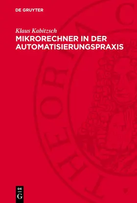 Kabitzsch |  Mikrorechner in der Automatisierungspraxis | eBook | Sack Fachmedien
