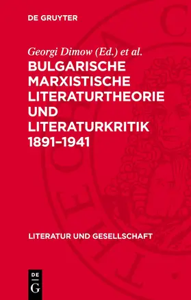 Dimow / Witschew |  Bulgarische marxistische Literaturtheorie und Literaturkritik 1891-1941 | Buch |  Sack Fachmedien
