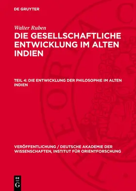 Ruben |  Die gesellschaftliche Entwicklung im alten Indien, Teil 4, Die Entwicklung der Philosophie im alten Indien | Buch |  Sack Fachmedien