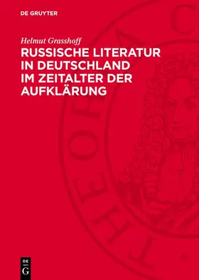 Grasshoff |  Russische Literatur in Deutschland im Zeitalter der Aufklärung | Buch |  Sack Fachmedien