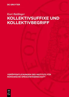 Baldinger |  Kollektivsuffixe und Kollektivbegriff | Buch |  Sack Fachmedien