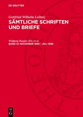 Leibniz / Bungies / Heinekamp |  Sämtliche Schriften und Briefe, Band 12, November 1695 - Juli 1696 | Buch |  Sack Fachmedien