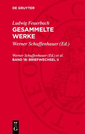Feuerbach / Schuffenhauer / Voigt |  Gesammelte Werke, Band 18, Briefwechsel II | Buch |  Sack Fachmedien