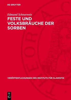 Schneeweis |  Feste und Volksbräuche der Sorben | Buch |  Sack Fachmedien