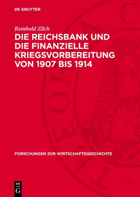 Zilch |  Die Reichsbank und die finanzielle Kriegsvorbereitung von 1907 bis 1914 | eBook | Sack Fachmedien