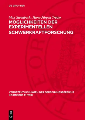 Steenbeck / Treder | Möglichkeiten der experimentellen Schwerkraftforschung | E-Book | www.sack.de