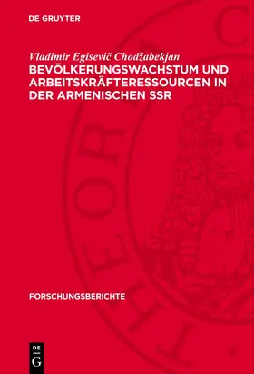 Chodžabekjan |  Bevölkerungswachstum und Arbeitskräfteressourcen in der Armenischen SSR | Buch |  Sack Fachmedien