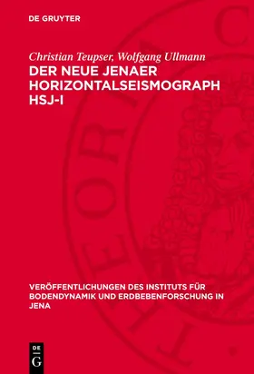 Teupser / Ullmann |  Der neue Jenaer Horizontalseismograph HSJ-I | Buch |  Sack Fachmedien