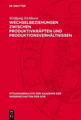 Eichhorn |  Wechselbeziehungen zwischen Produktivkräften und Produktionsverhältnissen | Buch |  Sack Fachmedien