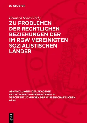 Scheel |  Zu Problemen der rechtlichen Beziehungen der im RGW vereinigten sozialistischen Länder | Buch |  Sack Fachmedien