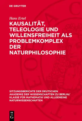 Ertel |  Kausalität, Teleologie und Willensfreiheit als Problemkomplex der Naturphilosophie | eBook | Sack Fachmedien