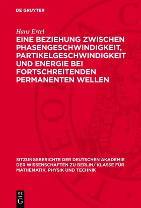 Ertel |  Eine Beziehung zwischen Phasengeschwindigkeit, Partikelgeschwindigkeit und Energie bei fortschreitenden permanenten Wellen | eBook | Sack Fachmedien