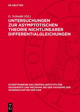 Schmidt |  Untersuchungen zur asymptotischen Theorie nichtlinearer Differentialgleichungen | Buch |  Sack Fachmedien