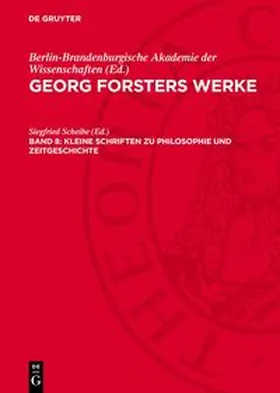  Georg Forsters Werke, Band 8, Kleine Schriften zu Philosophie und Zeitgeschichte | Buch |  Sack Fachmedien